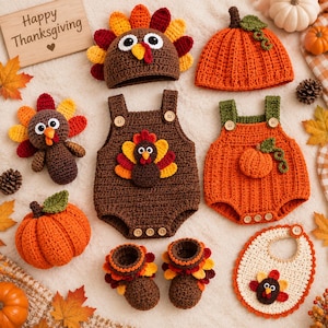 May include: A collection of crocheted Thanksgiving items including a turkey hat, a pumpkin hat, a turkey romper, a pumpkin romper, a turkey plush, a pumpkin plush, turkey booties, and a turkey bib. A wooden sign reads Happy Thanksgiving.