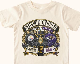 Custom Still Undecided Football Baby Shirt, House Divided Mom Dad Rivalry, Personalized Sports Family Gift