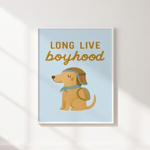Long Live Boyhood with Adventure Dog Nursery Wall Art, Animal Adventure Art, Digital Download