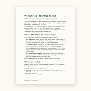 May include: A white worksheet titled Worksheet 5 The Urge Toolkit with dark blue text. It outlines DBT skills for managing urges, including TIPP for changing body chemistry with temperature, intense exercise, paced breathing, and paired muscle relaxation.
