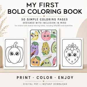 Puede incluir: My First Bold Coloring Book con 50 p&aacute;ginas para colorear simples dise&ntilde;adas pensando en la inclusi&oacute;n. La portada muestra un libro central con ilustraciones de frutas y verduras coloreadas, flanqueado por dos p&aacute;ginas en blanco y negro de un pimiento y una fresa. Texto: Print, Color, Enjoy y Digital PDF, Instant Download.
