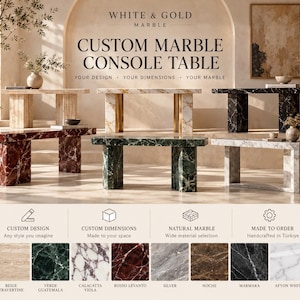 May include: A collection of rectangular marble console tables in various colors including beige, green, red, black, and white. Text reads: WHITE & GOLD MARBLE, CUSTOM MARBLE CONSOLE TABLE, YOUR DESIGN, YOUR DIMENSIONS, YOUR MARBLE, MADE TO ORDER.