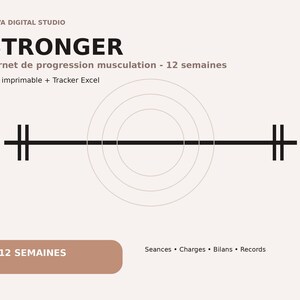 May include: A digital workout log titled STRONGER, featuring the text Nova Digital Studio, Carnet de progression musculation - 12 semaines, PDF imprimable + Tracker Excel, 12 Semaines, and Seances, Charges, Bilans, Records with a barbell graphic.