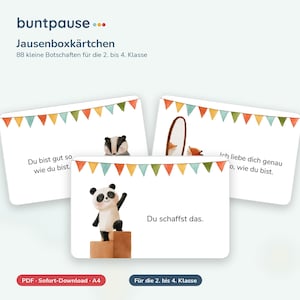 Puede incluir: Un conjunto de tarjetas rectangulares etiquetadas como buntpause Jausenboxkärtchen 88 kleine Botschaften für die 2. bis 4. Klasse. Cada tarjeta presenta banderines coloridos, ilustraciones de animales y texto en alemán, incluyendo Du bist gut so wie du bist, Ich liebe dich genau so, wie du bist y Du schaffst das.