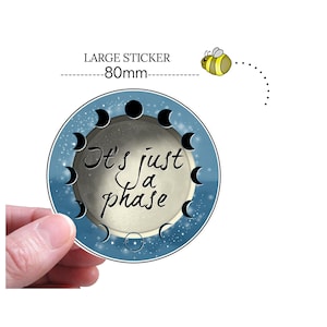 C'est juste une phase AUTOCOLLANT Phases de la lune Sorcière païenne Wicca Autocollant rond décroissant, cycle complet, 80 mm, pleine conscience