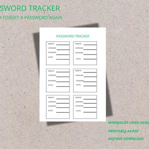 May include: A white printable password tracker sheet featuring the text PASSWORD TRACKER at the top. The layout includes six rectangular boxes, each with lines for website, username, password, and notes. The document is presented on a textured background.