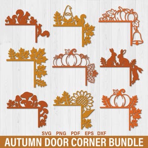 May include: A collection of nine orange autumn-themed door corner designs featuring squirrels, gnomes, pumpkins, maple leaves, rabbits, mushrooms, and sunflowers. The text at the bottom reads SVG PNG PDF EPS DXF AUTUMN DOOR CORNER BUNDLE.