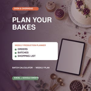 Puede incluir: Un planificador de producción semanal digital para panaderos con el texto OVEN & OVERHEAD, PLAN YOUR BAKES, WEEKLY PRODUCTION PLANNER, ORDERS, BATCHES, SHOPPING LIST, BATCH CALCULATOR, WEEKLY PLAN y EXCEL + GOOGLE SHEETS, una tableta y utensilios.
