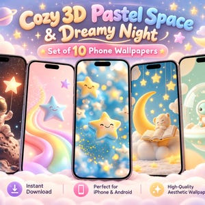 May include: A set of 10 digital phone wallpapers featuring Cozy 3D Pastel Space & Dreamy Night themes. The display shows five smartphones with illustrations of an astronaut on a moon, a pastel rainbow, smiling stars, a bear reading, and a space creature.