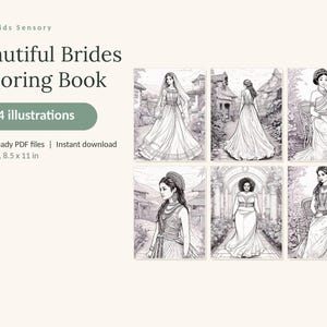 May include: A digital coloring book titled Beautiful Brides Coloring Book with 74 illustrations. The text includes Calm Kids Sensory, 74 illustrations, 4 print-ready PDF files, and US Letter, 8.5 x 11 in. Six black and white line art drawings of brides.