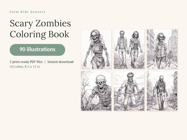 May include: A digital coloring book titled Calm Kids Sensory Scary Zombies Coloring Book with 90 illustrations. It includes 5 print-ready PDF files in US Letter 8.5 x 11 in format, featuring six black and white line art drawings of zombies.