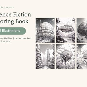 May include: A digital science fiction coloring book titled Calm Kids Sensory Science Fiction Coloring Book with 49 illustrations. The product includes 3 print-ready PDF files in US Letter 8.5 x 11 in format, featuring black and white line art of futuristic cities, spacecraft, and alien creatures.