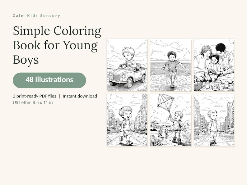 May include: A digital coloring book titled Calm Kids Sensory Simple Coloring Book for Young Boys featuring 48 illustrations. The product includes 3 print-ready PDF files in US Letter size, 8.5 x 11 inches, showcasing black and white line art.