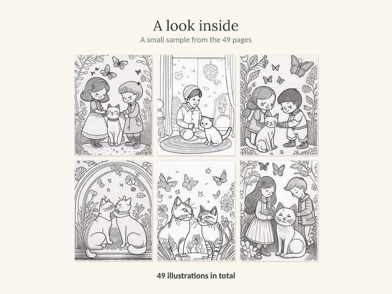 May include: A coloring book page sample featuring six black and white line art illustrations of children and cats in garden and indoor settings with butterflies and flowers. The text reads A look inside A small sample from the 49 pages 49 illustrations in total.