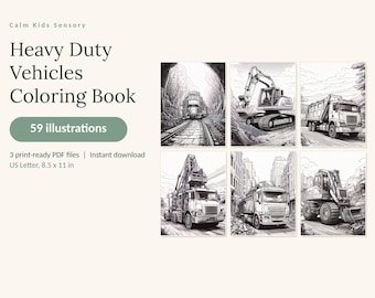 May include: A digital coloring book titled Calm Kids Sensory Heavy Duty Vehicles Coloring Book featuring 59 illustrations of trains, excavators, dump trucks, and construction vehicles. The product includes 3 print-ready PDF files in 8.5 x 11 inches.