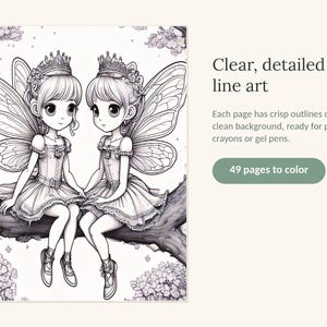 May include: A coloring book page featuring two fairy characters with wings and crowns sitting on a tree branch. The text reads: Clear, detailed line art. Each page has crisp outlines on a clean background, ready for pencils, crayons or gel pens. 49 pages to color.