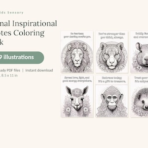 May include: A digital coloring book titled Animal Inspirational Quotes Coloring Book with 89 illustrations. The cover displays six black and white animal portraits including a lion, tiger, rodent, llama, monkey, and hedgehog with text quotes.
