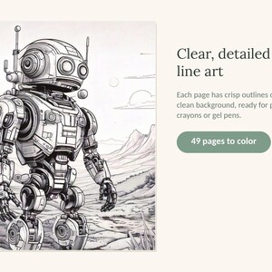 May include: A black and white coloring book page featuring a detailed robot standing in a desert landscape. The text reads: Clear, detailed line art. Each page has crisp outlines on a clean background, ready for pencils, crayons or gel pens. 49 pages to color.