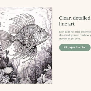 May include: A colouring book page featuring a detailed black and white line art illustration of a lionfish swimming among coral reefs. The text reads: Clear, detailed line art. Each page has crisp outlines on a clean background, ready for pencils, crayons or gel pens. 49 pages to colour.