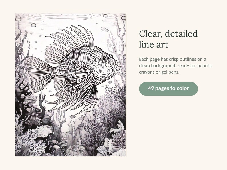 May include: A colouring book page featuring a detailed black and white line art illustration of a lionfish swimming among coral reefs. The text reads: Clear, detailed line art. Each page has crisp outlines on a clean background, ready for pencils, crayons or gel pens. 49 pages to colour.