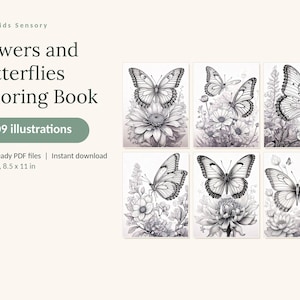 May include: A digital coloring book titled Calm Kids Sensory Flowers and Butterflies Coloring Book with 109 illustrations. The set includes 4 print-ready PDF files in US Letter 8.5 x 11 inch format, featuring black and white line art of butterflies.