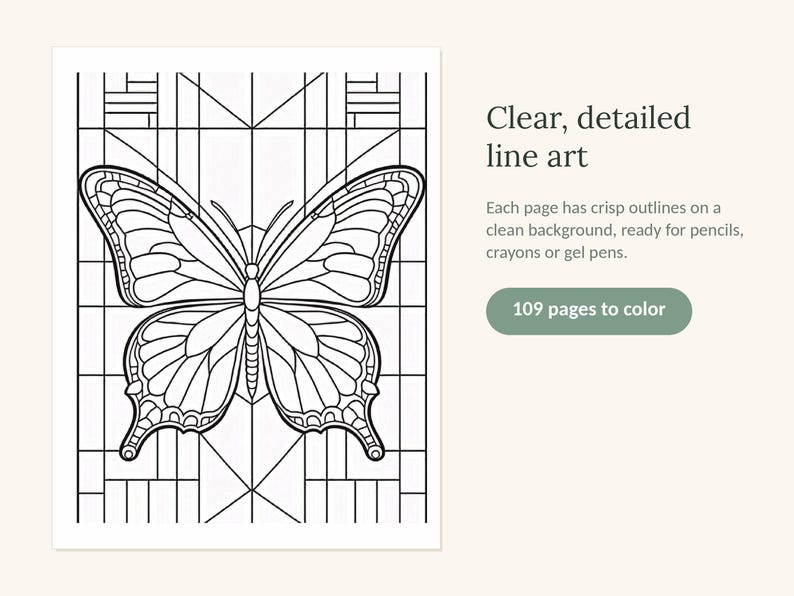 May include: A coloring book page featuring a black and white line art butterfly centered against a geometric grid background. The text reads: Clear, detailed line art. Each page has crisp outlines on a clean background, ready for pencils, crayons or gel pens. 109 pages to color.