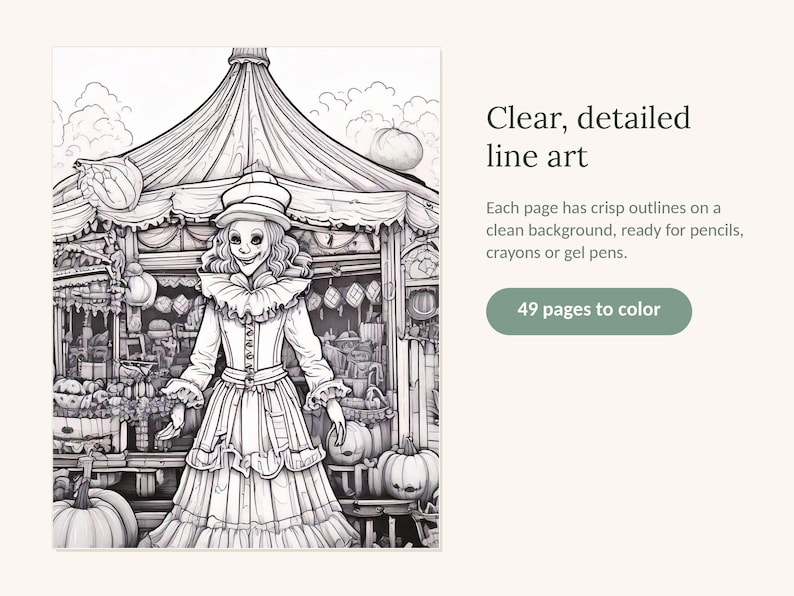 May include: A black and white coloring book page featuring a character in a ruffled costume standing before a tent with pumpkins. The text reads: Clear, detailed line art. Each page has crisp outlines on a clean background, ready for pencils, crayons or gel pens. 49 pages to color.