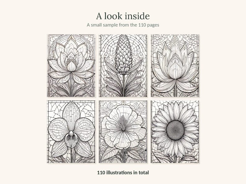 May include: A coloring book page sample featuring six black and white line art illustrations of various flowers with stained glass backgrounds. The text reads A look inside, A small sample from the 110 pages, and 110 illustrations in total.