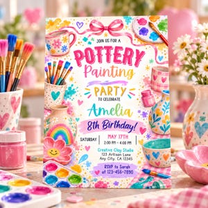 May include: A rectangular invitation for a pottery painting party featuring colorful illustrations of painted ceramics, paintbrushes, and palettes. The text reads: Join us for a Pottery Painting Party to celebrate Amelia 8th Birthday! Saturday May 17th 2:00 PM - 4:00 PM, Creative Clay Studio 123 Artisan Lane Any City. CA 12345, RSVP to Sarah at 123-456-7890.