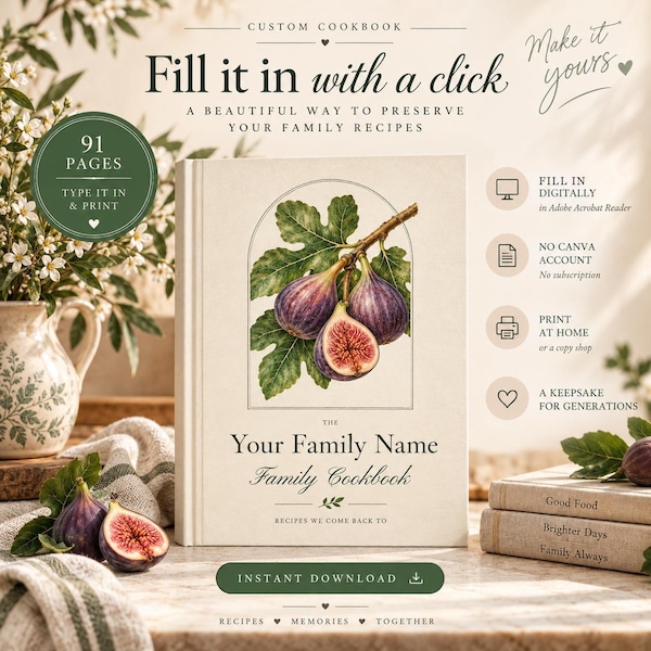 Könnte beinhalten: Ein personalisiertes Kochbuch mit cremefarbenem Einband und einer botanischen Feigen-Illustration in einem Bogen. Der Text lautet: Fill it in with a click, The Your Family Name Family Cookbook, Recipes We Come Back To und 91 Pages. Enthält digitale Symbole.