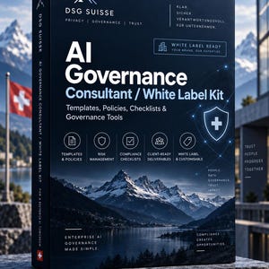 Op de afbeelding: Een zwarte rechthoekige doos met het label DSG SUISSE AI Governance Consultant / White Label Kit. De hoes bevat een berglandschap, een schildpictogram en tekst waaronder Templates, Policies, Checklists & Governance Tools. De doos toont de tekst Enterprise AI Governance Made Simple en A Responsible AI Tomorrow.