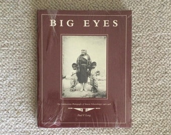 Vintage New Hardcover Book "BIG EYES The Southwestern Photographs of Simeon Schwemberger, 1902-1908" by Paul V. Long