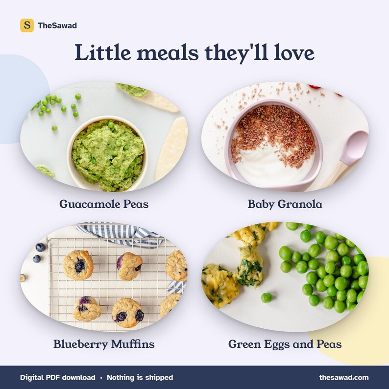 May include: A digital graphic titled Little meals they'll love by TheSawad featuring four oval images: a bowl of mashed green peas, a bowl of white yogurt with brown granola, blueberry muffins on a wire rack, and green eggs with peas.