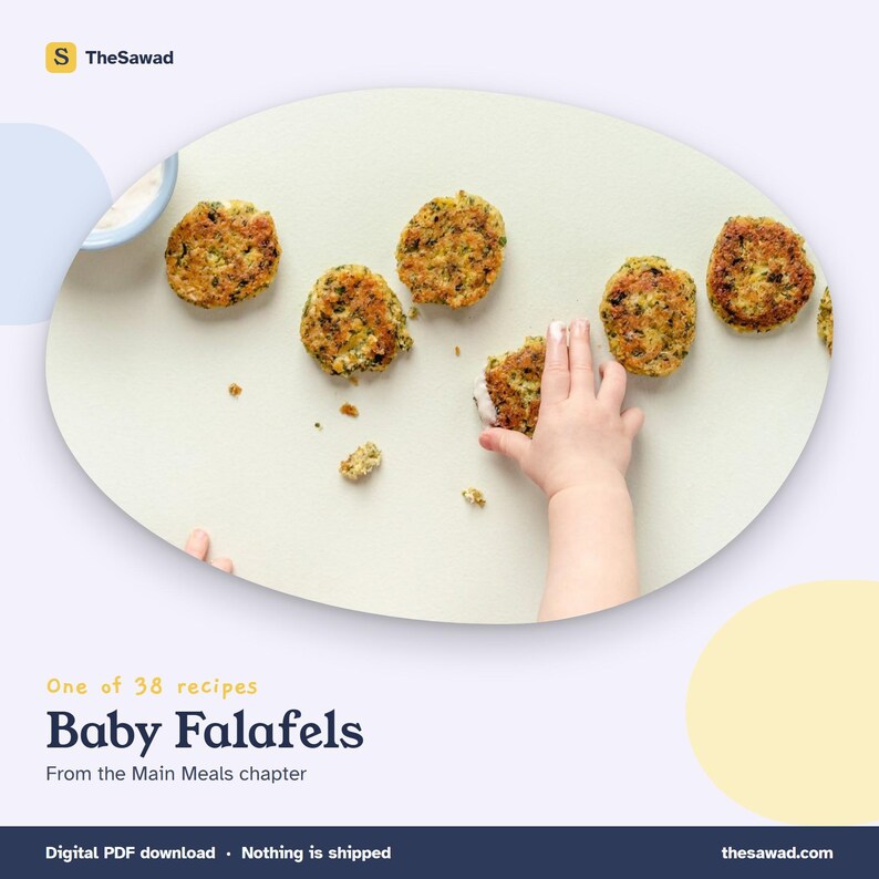 May include: Several golden-brown, circular vegetable patties arranged on a light surface, with one partially broken patty showing a creamy white sauce. The text reads: One of 38 recipes, Baby Falafels, From the Main Meals chapter, TheSawad.