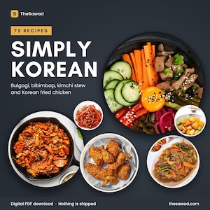 May include: A digital cookbook cover titled Simply Korean with 75 recipes including bulgogi, bibimbap, kimchi stew, and Korean fried chicken. The layout features a large bowl of bibimbap, a skillet of stir-fry, fried chicken, and glass noodles.