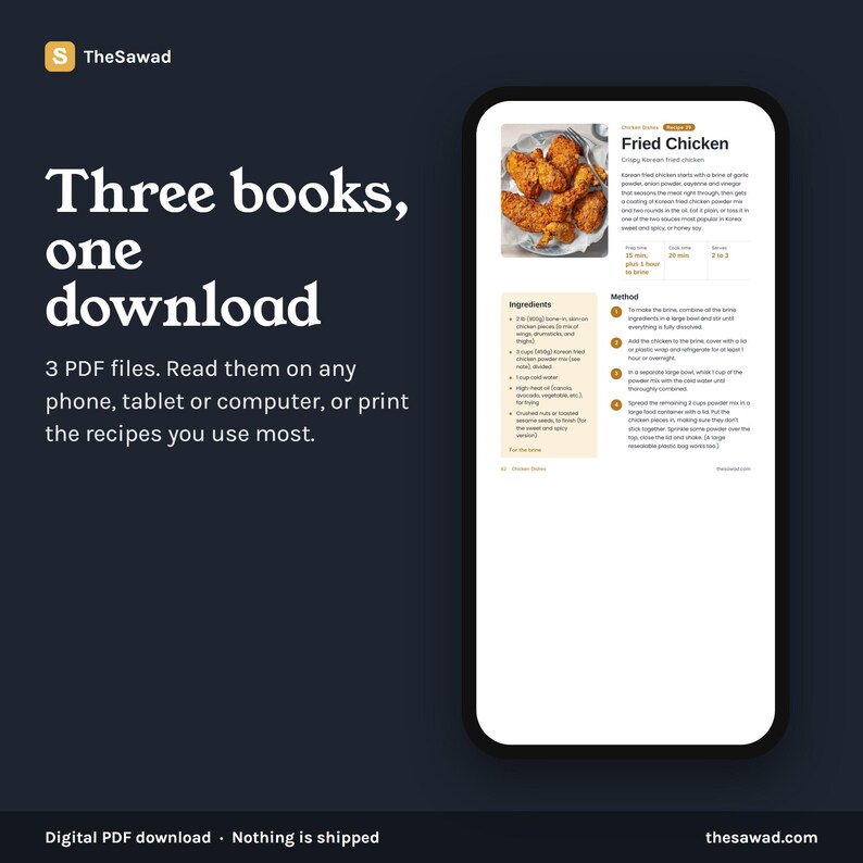 May include: A digital display showing a recipe for fried chicken on a smartphone screen, with text reading Three books, one download, 3 PDF files. Read them on any phone, tablet or computer, or print the recipes you use most. The Sawad logo is visible.