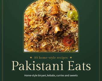May include: A digital PDF download titled Pakistani Eats featuring 89 home-style recipes for biryani, kebabs, curries, and sweets. The cover displays a central arched image of a meat and rice biryani dish with a lemon slice and green chili.