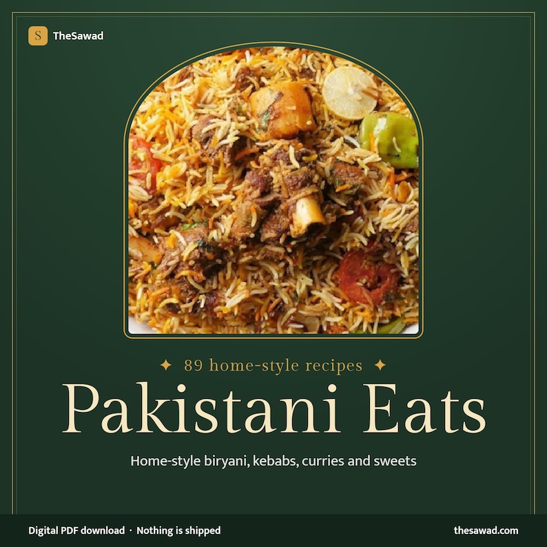 May include: A digital PDF download titled Pakistani Eats featuring 89 home-style recipes for biryani, kebabs, curries, and sweets. The cover displays a central arched image of a meat and rice biryani dish with a lemon slice and green chili.