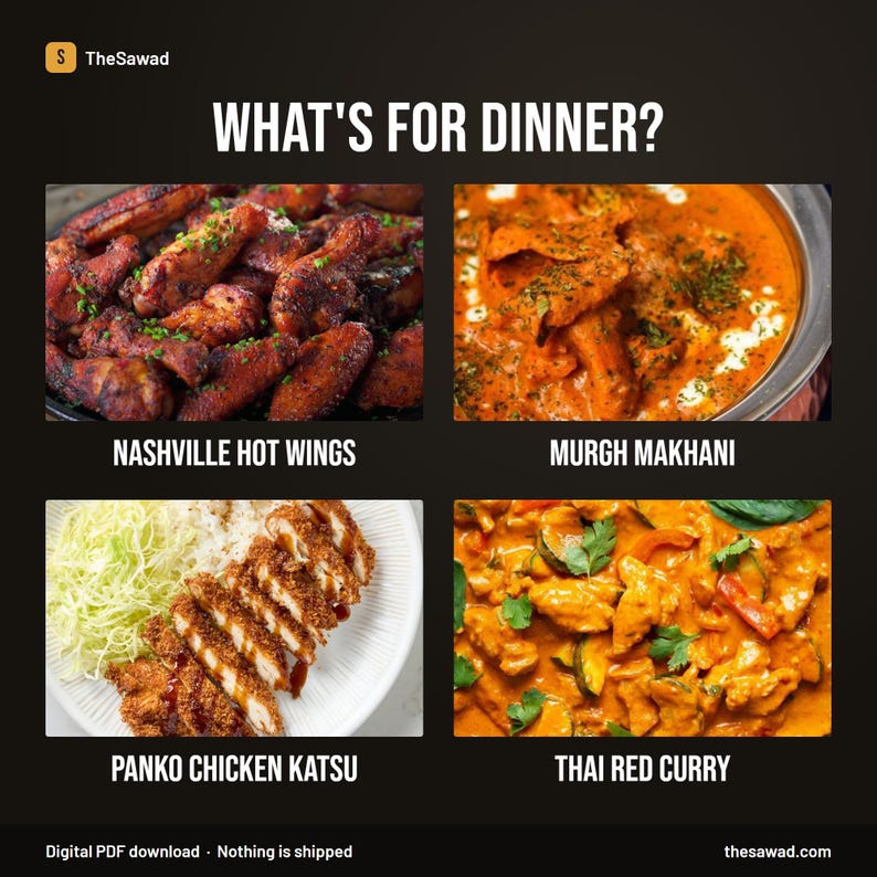 Puede incluir: Un men&uacute; titulado WHAT'S FOR DINNER? que muestra cuatro im&aacute;genes de comida: alitas picantes Nashville, Murgh Makhani en un cuenco de metal, pollo katsu panko en rodajas con col rallada y curry rojo tailand&eacute;s con verduras y hierbas.