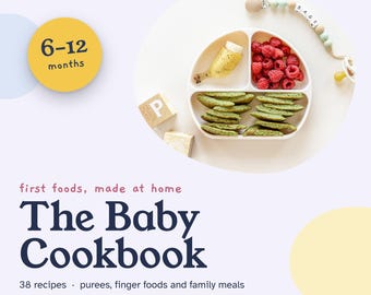 Baby Led Weaning Cookbook PDF, 38 Purees and Finger Food Recipes, 6-12 Months