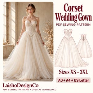 May include: A digital PDF sewing pattern for a corset wedding gown, featuring text that reads Corset Wedding Gown, PDF Sewing Pattern, Sizes XS-3XL, A0 + A4 + US Letter, and LaishoDesignCo PDF Sewing Pattern Digital Download.