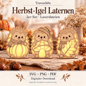 May include: Three wooden hedgehog lanterns featuring laser-cut designs: one holding a pumpkin, one with a mushroom and hat, and one with a leaf. The text reads Traveschön Herbst-Igel Laternen 3er-Set Laserdateien SVG + PNG + PDF Digitaler Download.