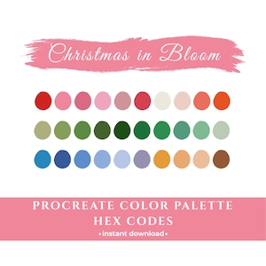 Può includere: Una tavolozza di colori digitale con il testo Christmas in Bloom su uno sfondo a pennellate rosa. Sotto ci sono trenta campioni di colore circolari disposti su tre righe, che mostrano sfumature di rosso, rosa, verde, blu e marrone. La sezione inferiore include il testo PROCREATE COLOR PALETTE HEX CODES e instant download.