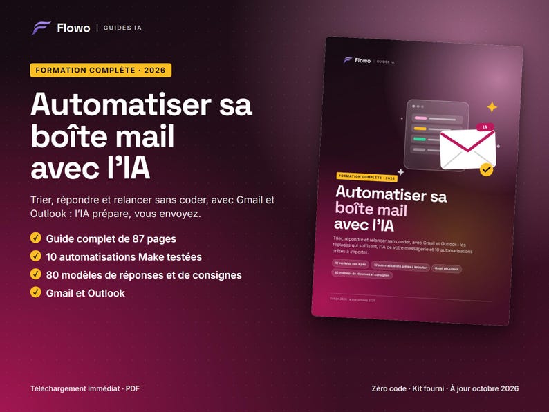 May include: A digital guide titled "Automatiser sa bo&icirc;te mail avec l'IA" featuring a dark purple gradient background, white text, and a graphic of an email icon. The guide includes 87 pages, 10 automation tests, and 80 response templates for Gmail and Outlook.