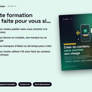 May include: A digital marketing guide titled Flowo Guides IA featuring a dark green gradient cover with a smartphone icon and text in French. The page lists four bullet points about content creation without showing one's face, plus three black buttons.