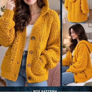 May include: A mustard yellow chunky knit hooded cardigan featuring a button-up front with four large brown buttons, long sleeves with ribbed cuffs, and two front pockets. The text at the bottom reads PDF PATTERN STEP BY STEP INSTRUCTION EASY INSTRUCTIONS INSTANT DOWNLOAD.