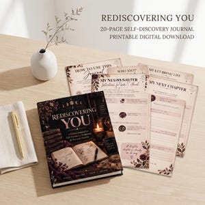 May include: A 20-page self-discovery journal printable digital download titled REDISCOVERING YOU. The set includes a dark-themed cover featuring a book, candle, and floral accents, alongside several light-colored interior pages with prompts and text.