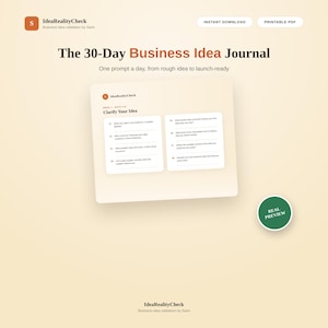 Peut inclure: Le 30-Day Business Idea Journal est un document numérique présentant une page intitulée Clarify Your Idea avec des questions numérotées. La mise en page inclut un logo orange, le texte Instant Download, Printable PDF et un cercle vert Real Preview.