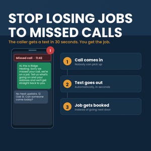 May include: A dark blue infographic titled STOP LOSING JOBS TO MISSED CALLS. It shows a smartphone displaying a missed call notification and an automated text message exchange, alongside a three-step process: Call comes in, Text goes out, and Job gets booked.