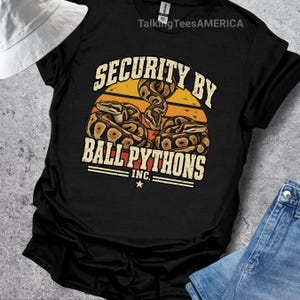Ball Python Shirt, Security By Ball Pythons Inc., Funny Snake Gift, Reptile Lover Graphic Tee
